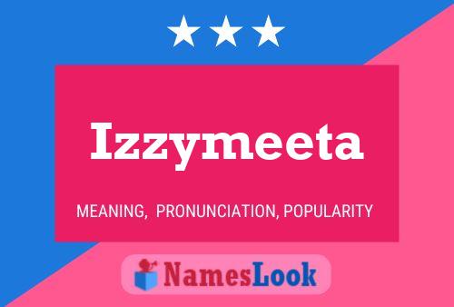 Izzymeeta Name Poster