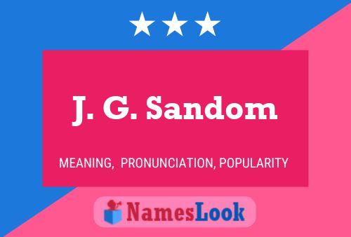 J. G. Sandom Name Poster