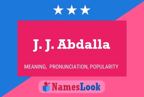 J. J. Abdalla Name Poster