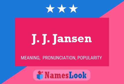 J. J. Jansen Name Poster