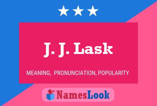 J. J. Lask Name Poster