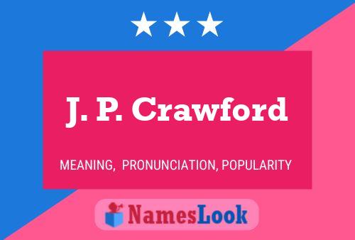 J. P. Crawford Name Poster