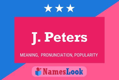 J. Peters Name Poster