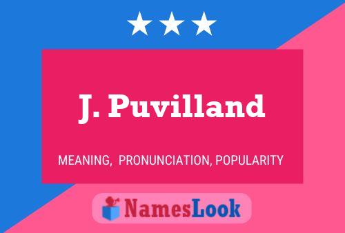 J. Puvilland Name Poster