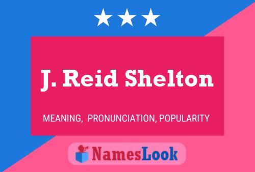 J. Reid Shelton Name Poster