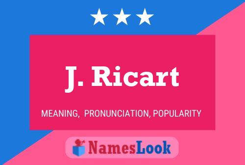 J. Ricart Name Poster