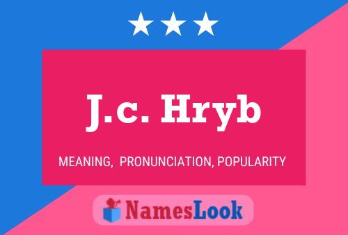 J.c. Hryb Name Poster