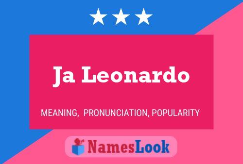 Ja Leonardo Name Poster