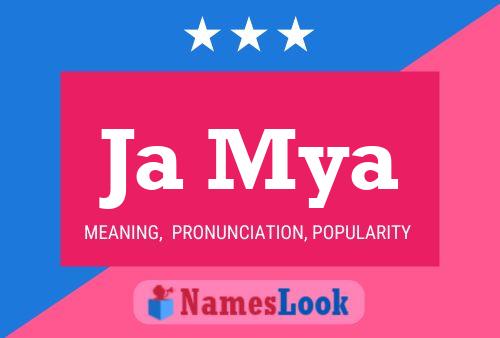 Ja Mya Name Poster