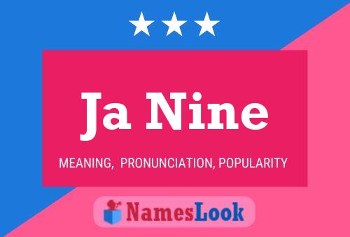 Ja Nine Name Poster