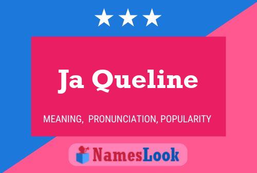 Ja Queline Name Poster