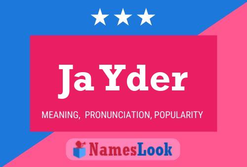 Ja Yder Name Poster