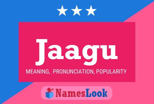 Jaagu Name Poster