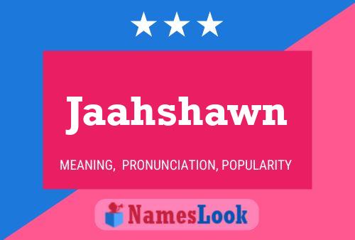 Jaahshawn Name Poster