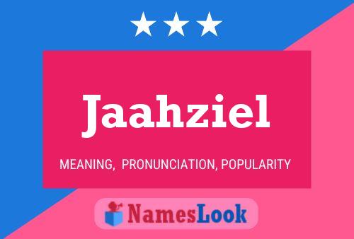 Jaahziel Name Poster