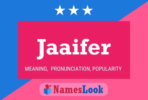 Jaaifer Name Poster