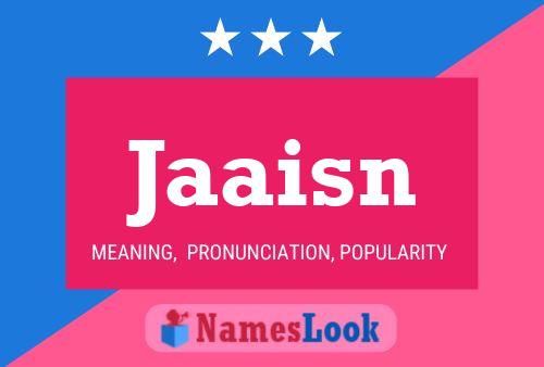 Jaaisn Name Poster