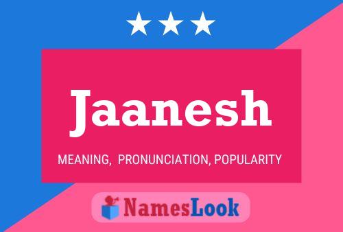 Jaanesh Name Poster