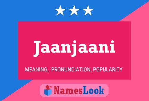 Jaanjaani Name Poster