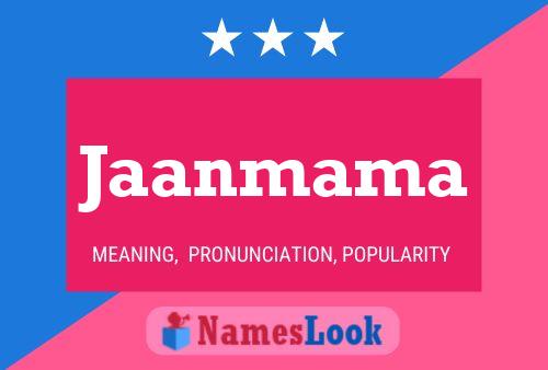 Jaanmama Name Poster