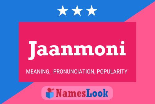 Jaanmoni Name Poster