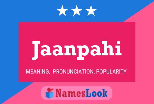 Jaanpahi Name Poster