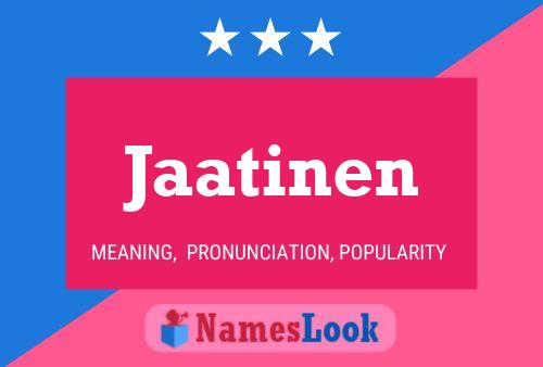 Jaatinen Name Poster