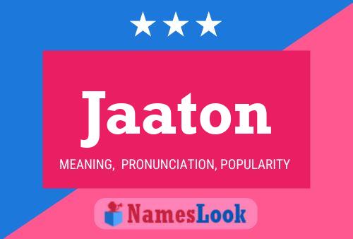 Jaaton Name Poster