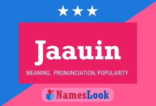 Jaauin Name Poster