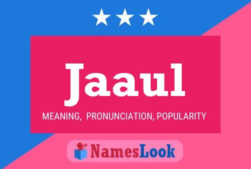 Jaaul Name Poster