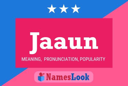 Jaaun Name Poster