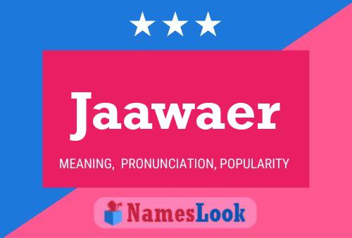 Jaawaer Name Poster