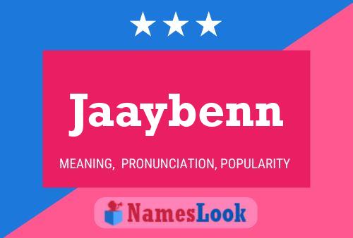 Jaaybenn Name Poster