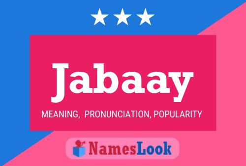 Jabaay Name Poster