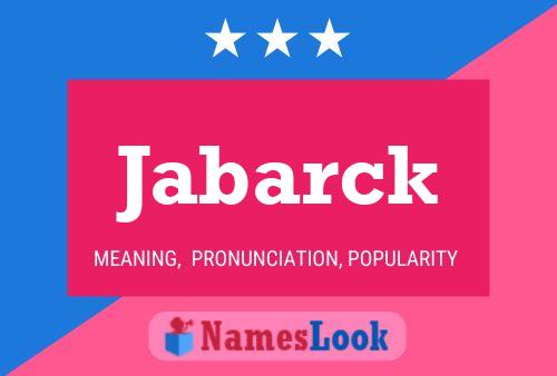 Jabarck Name Poster