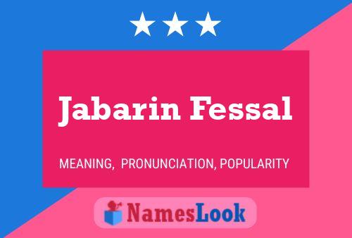 Jabarin Fessal Name Poster