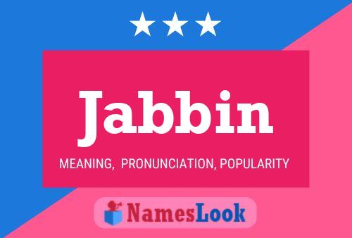 Jabbin Name Poster