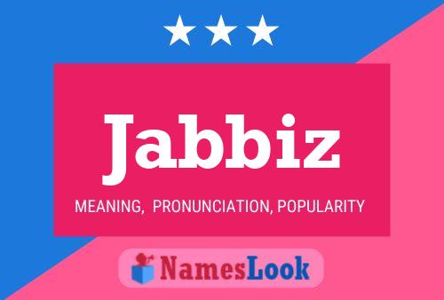 Jabbiz Name Poster