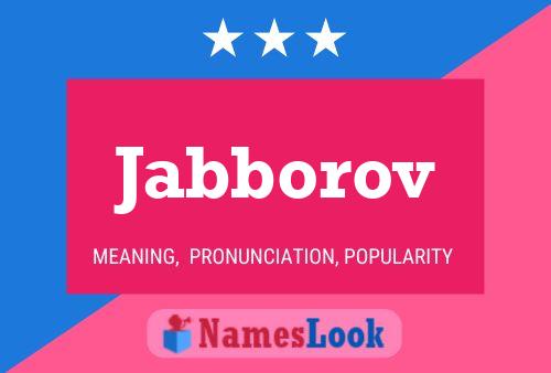 Jabborov Name Poster