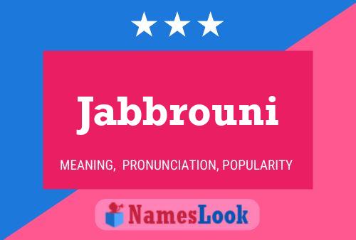 Jabbrouni Name Poster