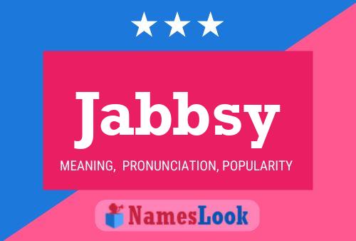 Jabbsy Name Poster