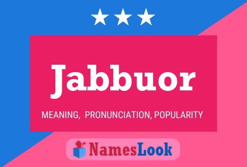 Jabbuor Name Poster