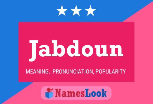 Jabdoun Name Poster