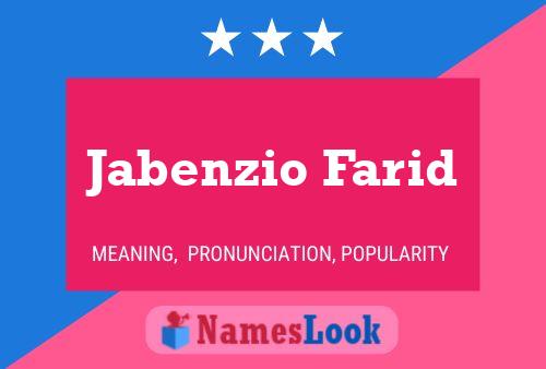 Jabenzio Farid Name Poster