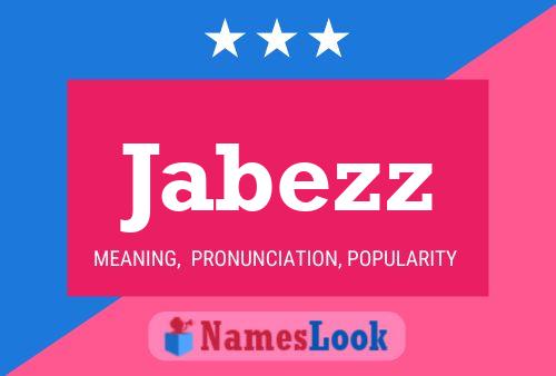 Jabezz Name Poster