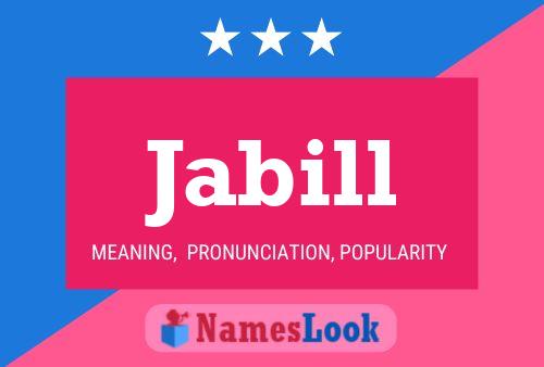 Jabill Name Poster