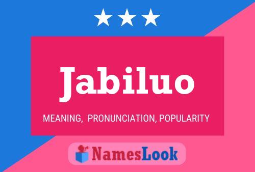 Jabiluo Name Poster