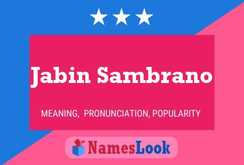 Jabin Sambrano Name Poster