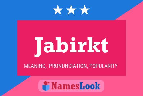 Jabirkt Name Poster