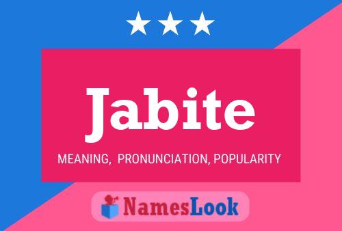 Jabite Name Poster